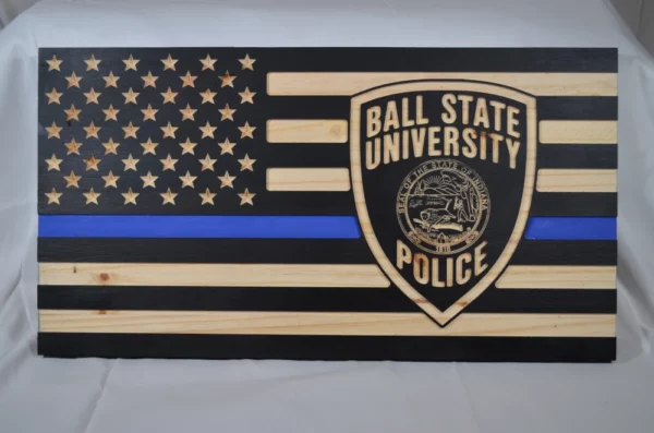 custom wood flag featuring thin blue line and Ball State Police department patch.